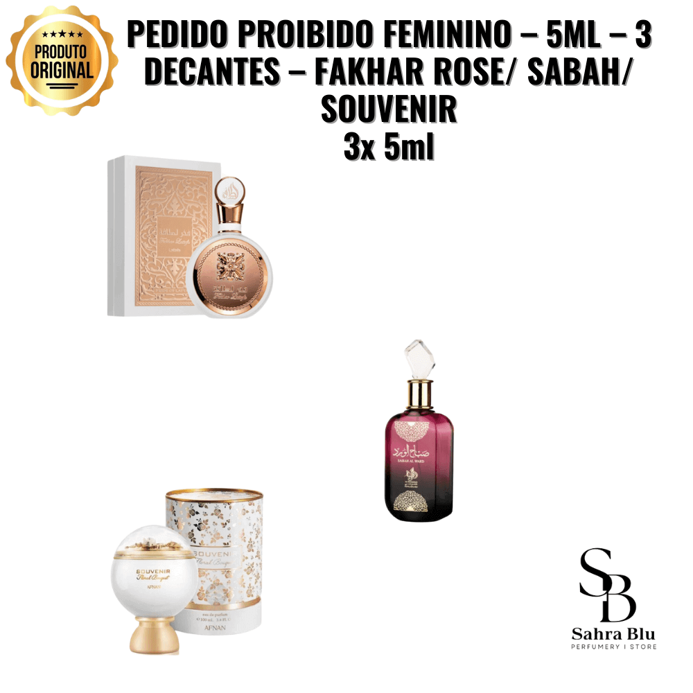 PEDIDO PROIBIDO FEMININO – 5ML – 3 DECANTES – FAKHAR ROSE/ SABAH/ SOUVENIR 3x 5ml - Kassio Atacado